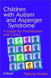 Children with autism and asperger syndrome : a guide for practitioners and carers