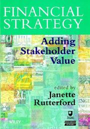 Financial strategy : adding stakeholder value