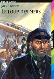 Cover of: Le Loup des mers by Jack London