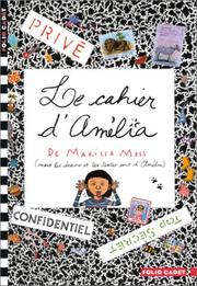Cover of: Le Cahier d'Amélia by Marissa Moss