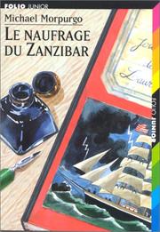 Cover of: Le naufrage du Zanzibar by Michael Morpurgo, François Place