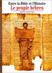 Cover of: Entre la Bible et l'Histoire : Le Peuple hébreu