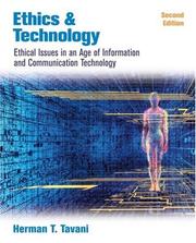 Ethics and technology by Herman T. Tavani