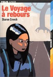 Cover of: Le Voyage à rebours by Sharon Creech, Anne Krief