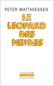 Cover of: Le léopard des neiges by Peter Matthiessen