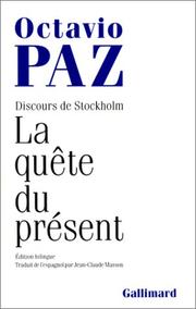 Cover of: La Quête du présent : Discours de Stockholm