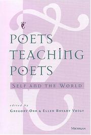 Cover of: Poets Teaching Poets: Self and the World