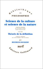 Cover of: Science de la culture et science de la nature suivi de "Théorie de la définition"