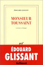 Monsieur Toussaint by Edouard Glissant, J. Michael Dash