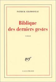 Cover of: Biblique des derniers gestes