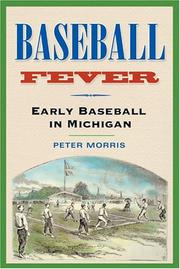 Cover of: Baseball Fever: Early Baseball in Michigan