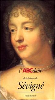 Cover of: L'ABCdaire de Madame de Sévigné et le Grand Siècle