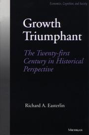 Cover of: Growth Triumphant: The Twenty-first Century in Historical Perspective (Economics, Cognition, and Society)