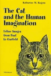 The Cat and the Human Imagination by Katharine M. Rogers