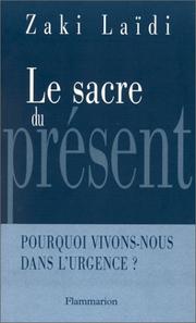 Cover of: Le Sacre du présent