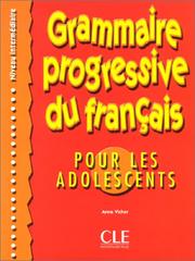 Cover of: Grammaire Progressive Du Francais: Por Les Adolescents, Niveau Intermediare