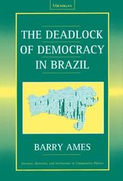 Cover of: The Deadlock of Democracy in Brazil (Interests, Identities, and Institutions in Comparative Politics)