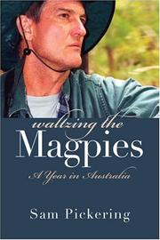 Cover of: Waltzing the magpies: a year in Australia