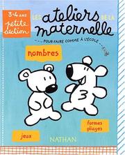Cover of: Les ateliers de la maternelle ps 3 4 ans nombres jeux formes pliages by Chauvet