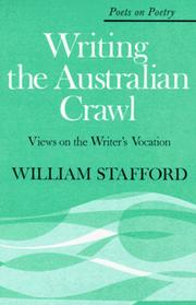 Cover of: Writing the Australian crawl by William Stafford