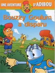 Cover of: Bouzzy Goulum a disparu