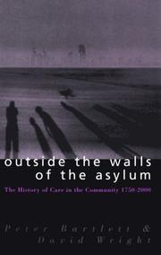 Outside the walls of the asylum : the history of care in the community 1750-2000