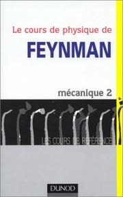 Cover of: Le Cours de physique de Feynman  by Richard Phillips Feynman, Ralph Leighton, Matthew Sands