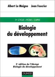 Biologie du développement by Albert Le Moigne, Jean Foucrier