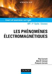 Cover of: Les Phénomènes électromagnétiques : Cours, exercices et problèmes résolus