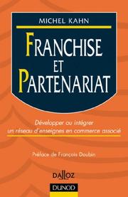 Cover of: Franchise et partenariat - développer ou integrer un réseau d'enseignes en commerce associe