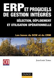 Cover of: ERP et progiciels de gestion intégrés : De la décision d'implantation à l'utilisation opérationnelle