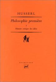 Cover of: Philosophie première 1923-24, tome 1 : Histoire critique des idées