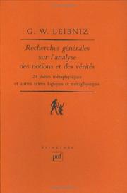 Cover of: Recherches générales sur l'analyse des notions et des vérités