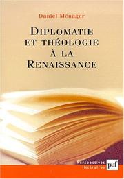 Cover of: Diplomatie et théologie à la Renaissance