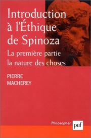 Cover of: Introduction à l'éthique de Spinoza : La premières partie, la nature des choses