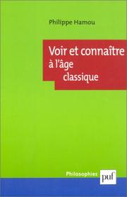 Cover of: Voir et connaître à l'âge classique