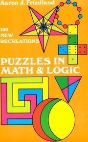 Cover of: Puzzles in math and logic: 100 new recreations