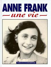 Cover of: Anne Frank, une vie