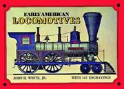 Cover of: Early American locomotives, with 147 engravings. by John H. White