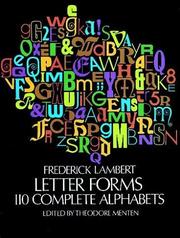 Letter forms; 110 complete alphabets by Frederick W. Lambert
