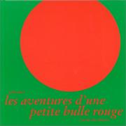 Cover of: Les Aventures d'une petite bulle rouge