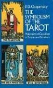 Cover of: The symbolism of the tarot: philosophy of occultism in pictures and numbers