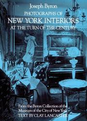 Cover of: New York interiors at the turn of the century: in 131 photographs by Joseph Byron from the Byron Collection of the Museum of the City of New York