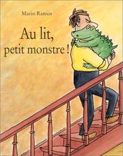 Cover of: Au lit, petit monstre! by Mario Ramos