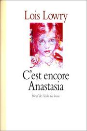 Cover of: C'est encore Anastasia by Lois Lowry, Agnès Desarthe