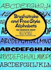 Cover of: Brushstroke and free-style alphabets: 100 complete fonts