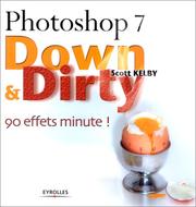 Cover of: Photoshop 7 Down & Dirty : 90 effets minute