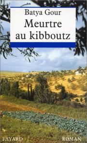 Cover of: Meurtre au kibboutz