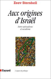 Cover of: Aux origines d'Israël : Entre nationalisme et socialisme