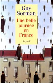 Cover of: Une belle journée en France by Guy Sorman